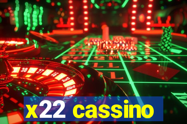 x22 cassino